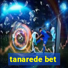 tanarede bet